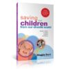 Saving Our Children from Our Chaotic World