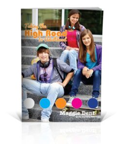 Taking the High Road: A Book for Adolescents