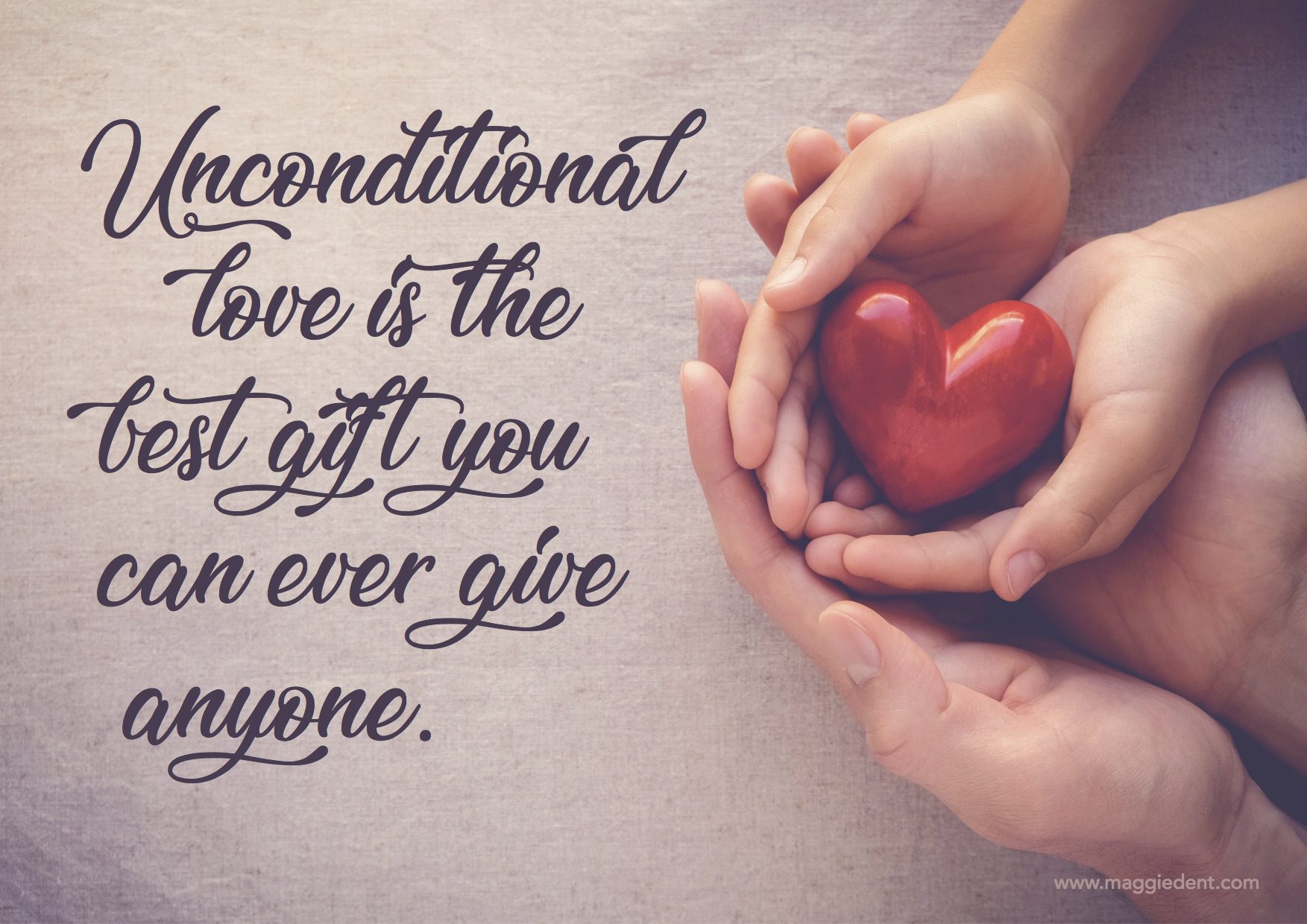 Unconditional Love Poster My Gift To You This Christmas Maggie Dent